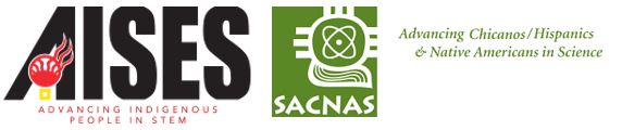 Logos of AISES: Advancing Indigenous People in STEM and SACNAS: Advancing Chicanos/Hispanics & Native Americans in Science